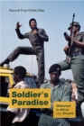 Soldier's Paradise : Militarism in Africa after Empire - Book