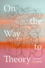 On the Way to Theory - eBook