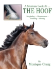 A Modern Look At ... THE HOOF : Morphology ~ Measurement ~ Trimming ~ Shoeing - eBook