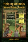 Helping Animals Means Helping People : From Hunting and Poaching to Climate Change and Nuclear War - eBook
