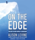 On The Edge : The Art of High Impact Leadership - Book