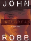 Jailbreak: A Crime Novel - eBook