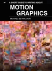 A Short Guide to Writing About Motion Graphics - eBook