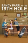 Sandy Parr at the 19Th Hole - eBook