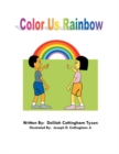Color Us Rainbow - eBook