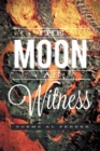 The Moon as Witness - eBook