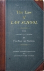 The Law of Law School : The Essential Guide for First-Year Law Students - eBook