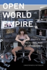 Open World Empire : Race, Erotics, and the Global Rise of Video Games - Book
