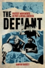 The Defiant : Protest Movements in Post-Liberal America - Book