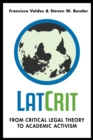 LatCrit : From Critical Legal Theory to Academic Activism - Book