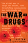 The War on Drugs : A History - Book