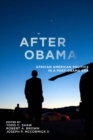 After Obama : African American Politics in a Post-Obama Era - Book