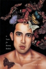 A Taste for Brown Bodies : Gay Modernity and Cosmopolitan Desire - Book