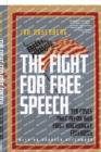 The Fight for Free Speech : Ten Cases That Define Our First Amendment Freedoms - Book