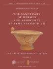 The Sanctuary of Hermes and Aphrodite at Syme Viannou VII, Vol. 1 : The Greek and Roman Pottery - eBook