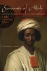 Servants of Allah : African Muslims Enslaved in the Americas - Book