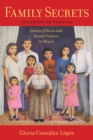 Family Secrets : Stories of Incest and Sexual Violence in Mexico - Book