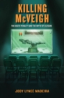 Killing McVeigh : The Death Penalty and the Myth of Closure - Book