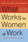 What Works for Women at Work : Four Patterns Working Women Need to Know - eBook
