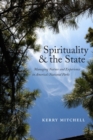Spirituality and the State : Managing Nature and Experience in America's National Parks - Book