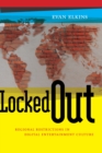 Locked Out : Regional Restrictions in Digital Entertainment Culture - Book