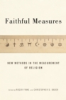 Faithful Measures : New Methods in the Measurement of Religion - Book