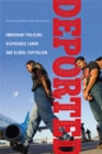 Deported : Immigrant Policing, Disposable Labor and Global Capitalism - eBook