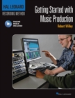 Getting Started with Music Production : Hal Leonard Recording Method - Book