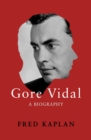 Gore Vidal : A Biography - eBook