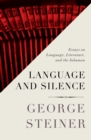 Language and Silence : Essays on Language, Literature, and the Inhuman - eBook