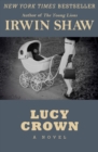 Lucy Crown : A Novel - eBook
