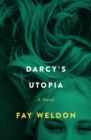 Darcy's Utopia : A Novel - eBook