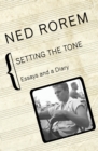 Setting the Tone : Essays and a Diary - eBook