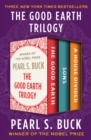 The Good Earth Trilogy : The Good Earth, Sons, and A House Divided - eBook