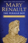 The Persian Boy - eBook