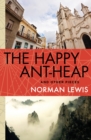 The Happy Ant-Heap : And Other Pieces - eBook