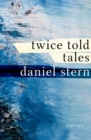 Twice Told Tales : Stories - eBook