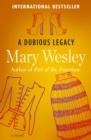 A Dubious Legacy : A Novel - eBook