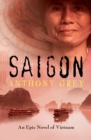 Saigon : An Epic Novel of Vietnam - eBook