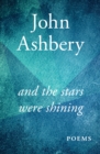 And the Stars Were Shining : Poems - eBook