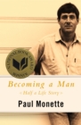 Becoming a Man : Half a Life Story - eBook
