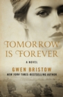 Tomorrow Is Forever : A Novel - eBook