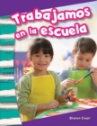 Trabajamos en la escuela - eBook