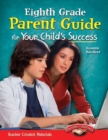 Eighth Grade Parent Guide for Your Child's Success - eBook