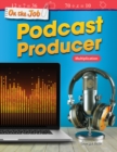 On the Job: Podcast Producer : Multiplication - eBook