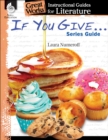 If You Give . . . Series Guide : An Instructional Guide for Literature - eBook