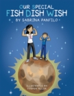 Our Special Fish Dish Wish - eBook