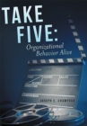 Take Five: Organizational Behavior Alive - eBook