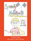Speedy Mcfastpants : A Day in the Life of a Boy with Adhd - eBook