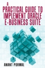 A Practical Guide to Implement Oracle E-Business Suite - eBook